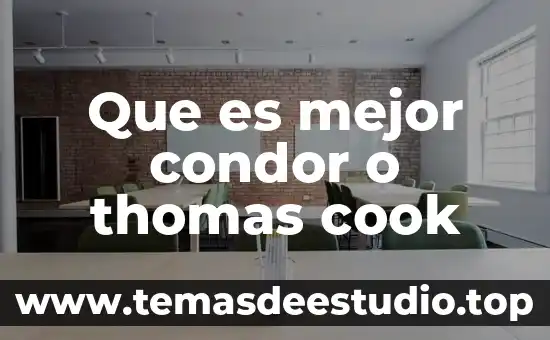 Es sol que es 3 Que es mejor condor o thomas cook