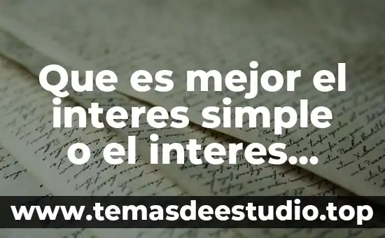 Qué es mejor un galaxy s57 o a5 8 Que es mejor el interes simple o el interes compuesto