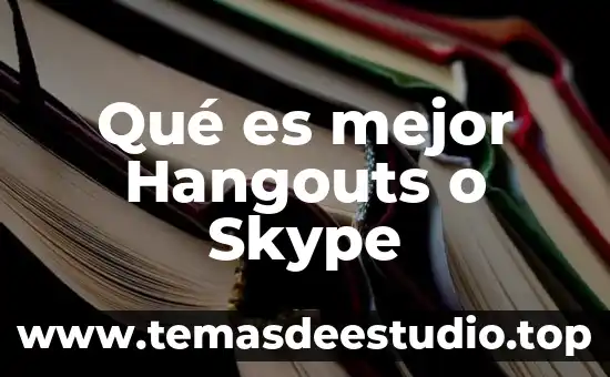 Que es ecotipo significado 6 Qué es mejor Hangouts o Skype
