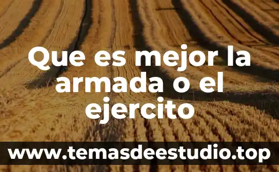 Que es un objetivo particular en una tesis 3 Que es mejor la armada o el ejercito