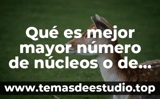 Qué es mol y número avogadro 6 Qué es mejor mayor número de núcleos o de hilos
