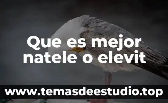 Que es mejor natele o elevit