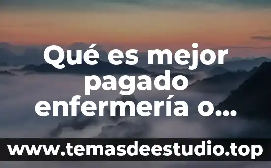 Que es mejor loffymix o acenil 5 Qué es mejor pagado enfermería o paramédico
