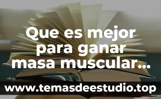 Definición de autores de lo que es resistencia muscular 8 Que es mejor para ganar masa muscular rapidamente