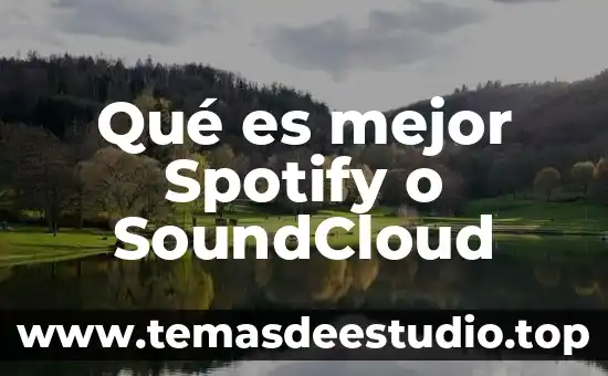 Qué es mejor Spotify o SoundCloud