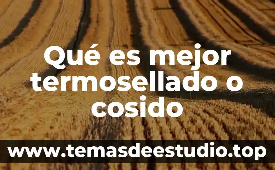 Qué es mejor KDE o GNOME 4 Qué es mejor termosellado o cosido