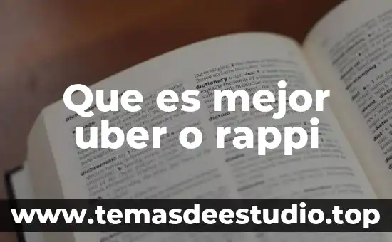 Que es mejor uber o rappi