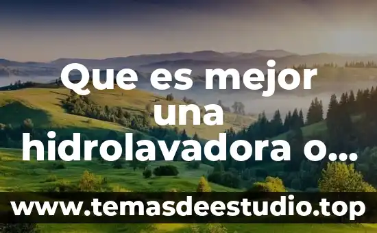 Que es mejor una hidrolavadora o una bomba de agua