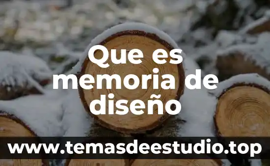 Que es memoria de diseño