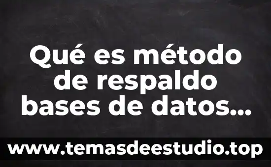 Que es modo de respaldo automotriz 8 Qué es método de respaldo bases de datos slideshare