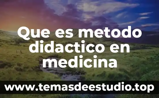 Que es la identificación del metodo grafico 3 Que es metodo didactico en medicina