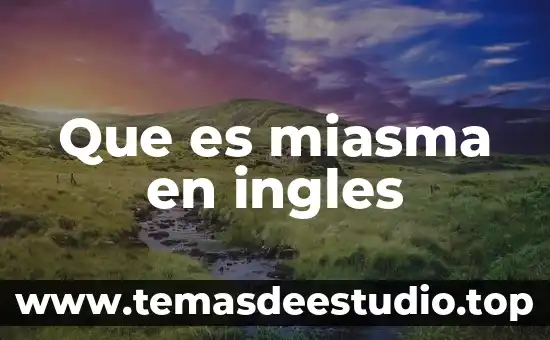 Que es miasma en ingles