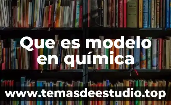 Qué es una intervención de salud 3 Que es modelo en química