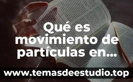 Sólido que es explosivo al calentarse 8 Qué es movimiento de partículas en un sólido
