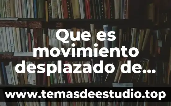 Que es movimiento desplazado de la mecanica de la lectura