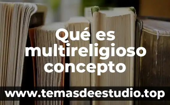 Que es la escala de valores concepto 8 Qué es multireligioso concepto