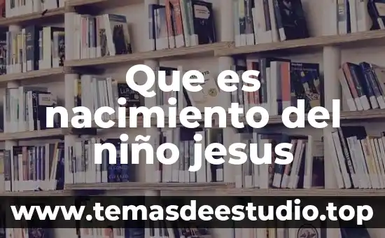 Que es jesus amor para colorear 4 Que es nacimiento del niño jesus