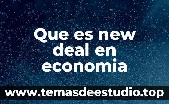 Que es new deal en economia