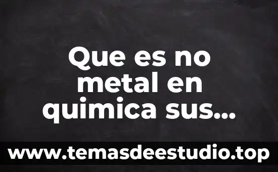 Que es la firma e firma de personas fisicas 3 Que es no metal en quimica sus propiedades fisicas