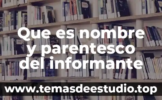 Que es un tecnicismo griego 3 Que es nombre y parentesco del informante