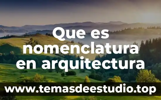 Que es nomenclatura en arquitectura