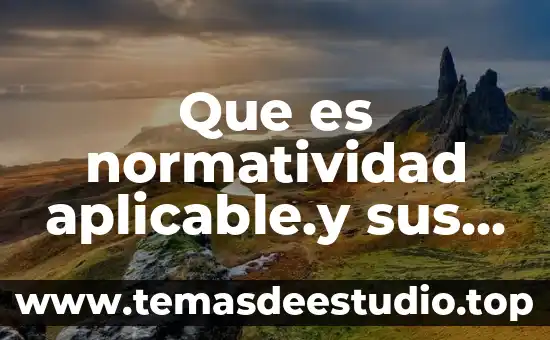 Que es caracteristicas de una presentacion 5 Que es normatividad aplicable.y sus caracteristicas