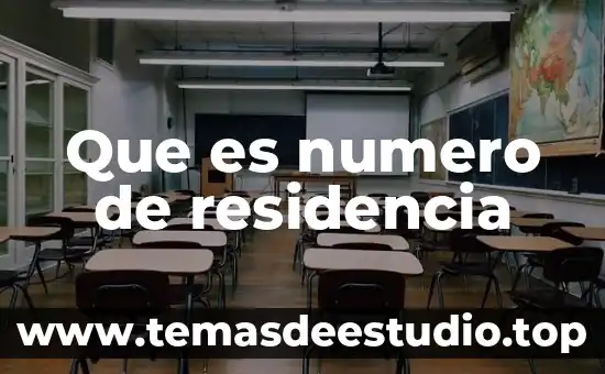 Que es la residencia en los cargos de historia 5 Que es numero de residencia