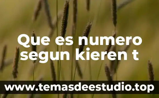 Qué es número en español 7 Que es numero segun kieren t