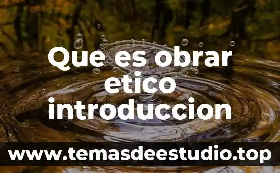 Que es el empirismo etico 6 Que es obrar etico introduccion