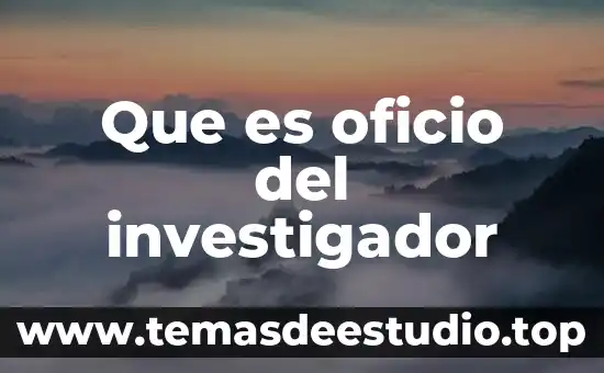 Que es un mecanismo compuesto 3 Que es oficio del investigador