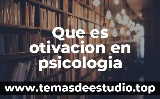 Que es otivacion en psicologia