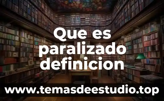 Qué es la parábola definición 4 Que es paralizado definicion