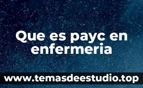 Que es el cianosis enfermeria 5 Que es payc en enfermeria