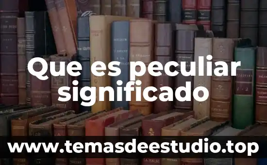 Qué es vespertina significado 8 Que es peculiar significado