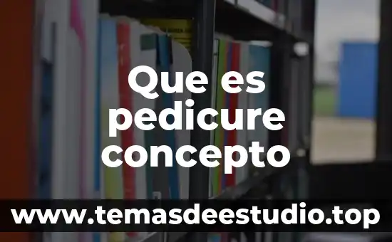 Qué es el concepto de micología 6 Que es pedicure concepto