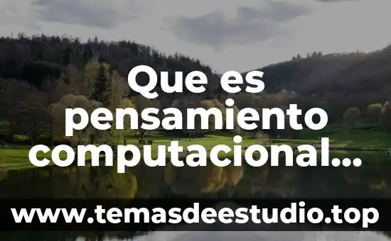 Qué es macrociclo de entrenamiento en educación física 8 Que es pensamiento computacional en la educacion