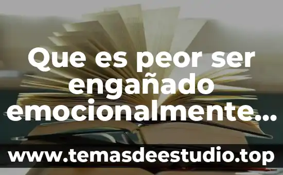Que es peor juego 6 Que es peor ser engañado emocionalmente y sexualmente