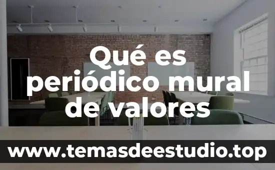 Que es una carta mural 7 Qué es periódico mural de valores