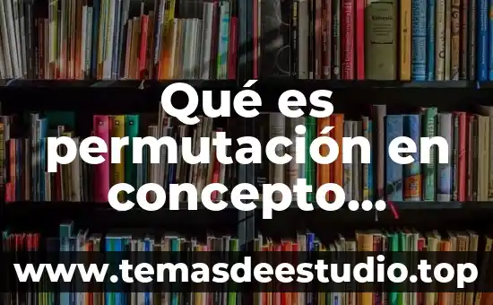 Que es un patron matematico yahoo 6 Qué es permutación en concepto matemático