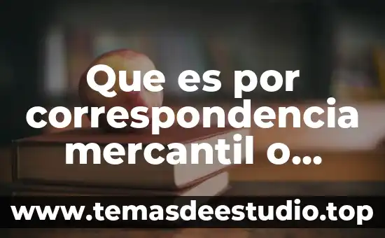 Que es violacion de correspondencia historia 3 Que es por correspondencia mercantil o comercial yahoo
