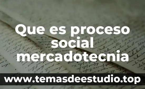 Que es proceso social mercadotecnia