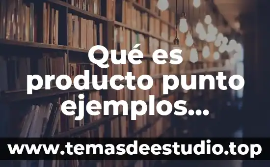 Qué es el movimiento armónico ejemplos 6 Qué es producto punto ejemplos gráficamente