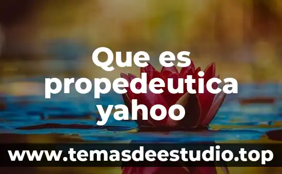Que es la cultura romana yahoo 7 Que es propedeutica yahoo