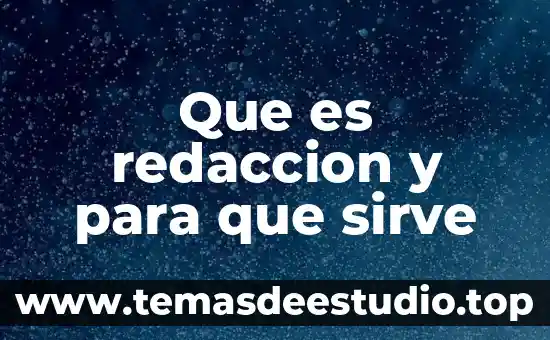 Que es la redaccion en segunda persona 3 Que es redaccion y para que sirve