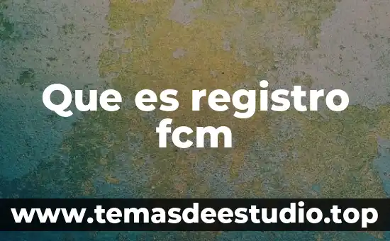 Que es registro conductual 4 Que es registro fcm