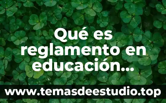 Que es un reglamento interno de l plantel 5 Qué es reglamento en educación física