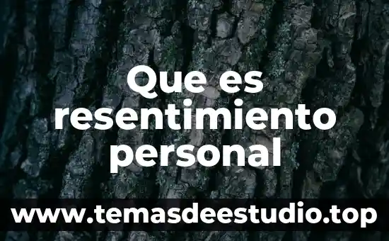 Que es gestion hospitalaria concepto 7 Que es resentimiento personal