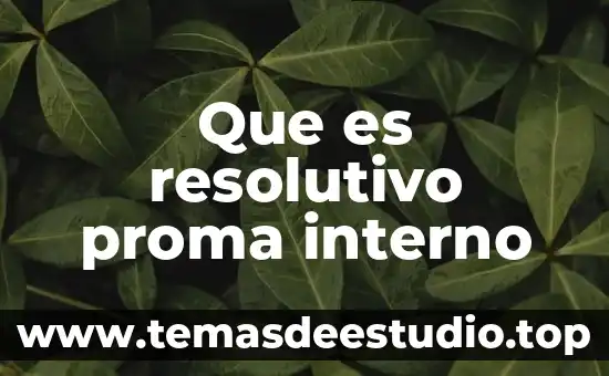 Qué es un obstáculo interno en el ser humano 4 Que es resolutivo proma interno