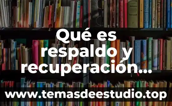 Qué es método de respaldo bases de datos slideshare 7 Qué es respaldo y recuperación de base de datos