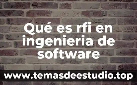Que es una planta en ingenieria 5 Qué es rfi en ingenieria de software